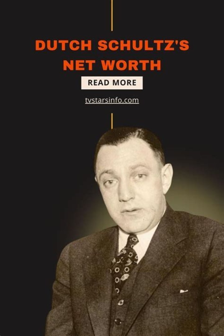 Dutch Schultz - Net Worth, Age, Height, Birthday, Bio, Wiki!