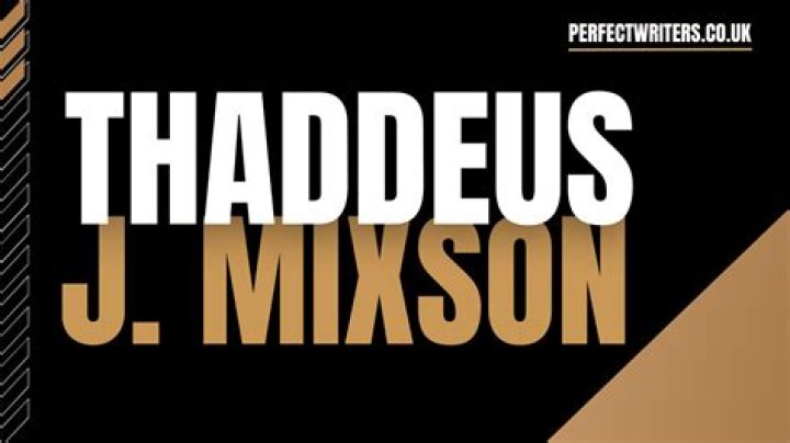 Fame | Thaddeus J. Mixson net worth and salary income estimation Jan, 2024