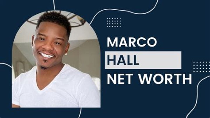 How much is Marco Hall’s net worth today