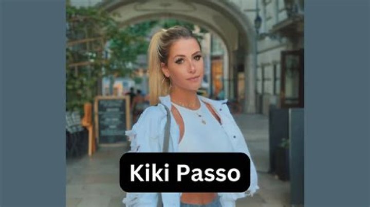 Kiki Passo - Net Worth, Age, Height, Birthday, Bio, Wiki!