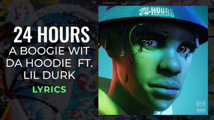 LYRICS: A Boogie Wit Da Hoodie ft Lil Durk – 24 Hours