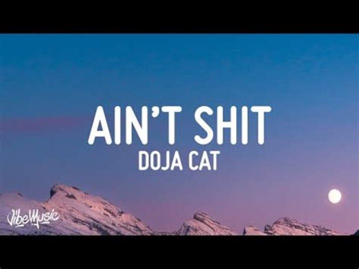 LYRICS: Doja Cat – Ain’t Sh!t