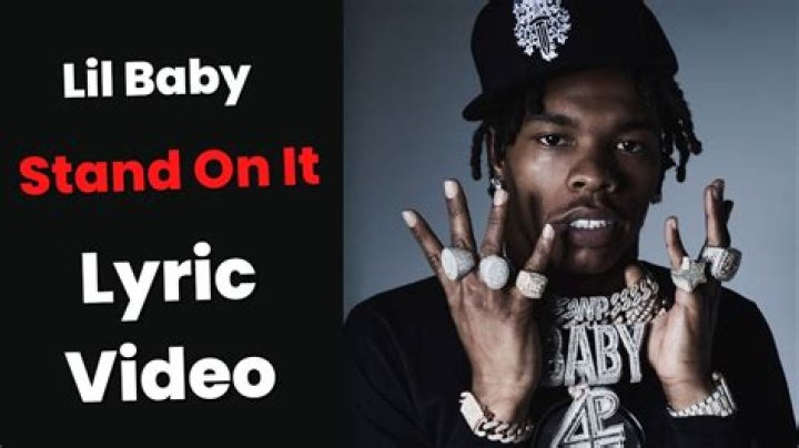 LYRICS: Lil Baby – Stand On It