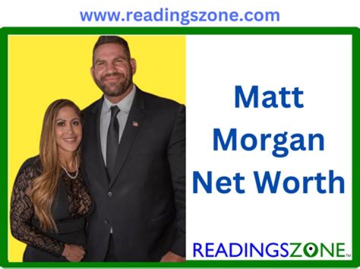 Matt Morgan Net Worth: How rich is Matt Morgan?
